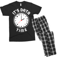 Data Engineering Data Analytics Its Data Time Data Men's T-shirt Pajama Set | Artistshot