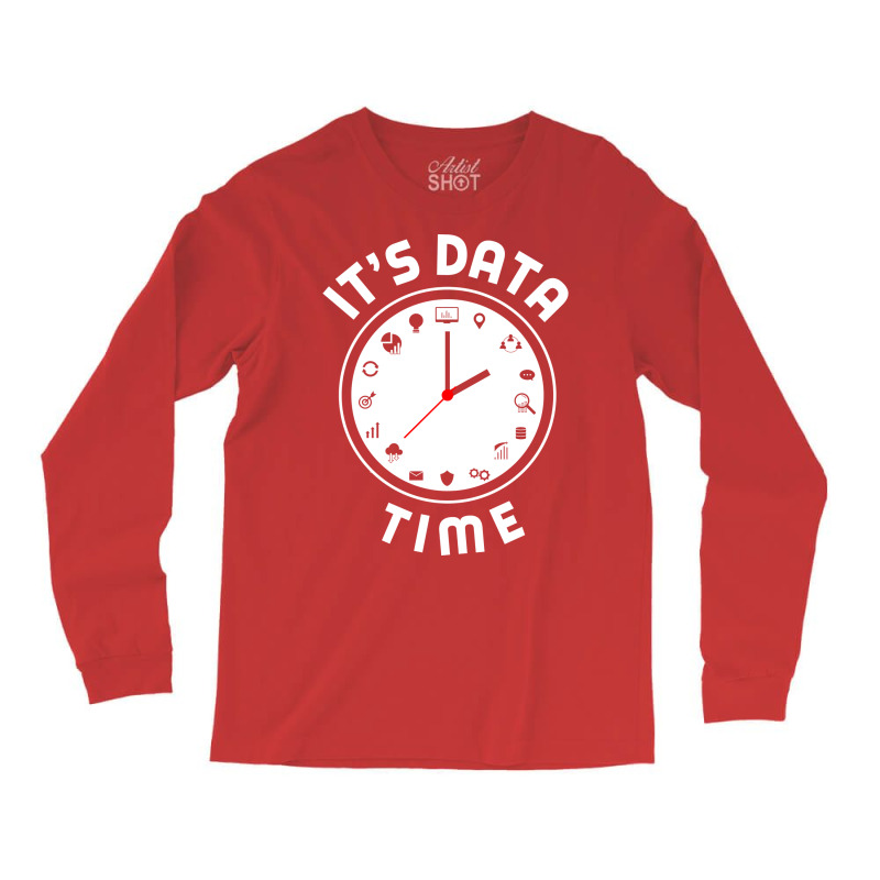 Data Engineering Data Analytics Its Data Time Data Long Sleeve Shirts by valarydedcjn | Artistshot