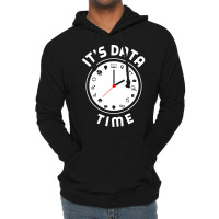 Data Engineering Data Analytics Its Data Time Data Lightweight Hoodie | Artistshot