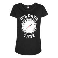 Data Engineering Data Analytics Its Data Time Data Maternity Scoop Neck T-shirt | Artistshot