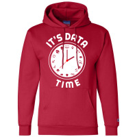 Data Engineering Data Analytics Its Data Time Data Champion Hoodie | Artistshot