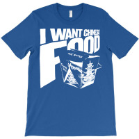 I Want Chinese Food Cute T-shirt | Artistshot