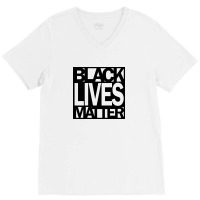 Black Lives Matter V-neck Tee | Artistshot