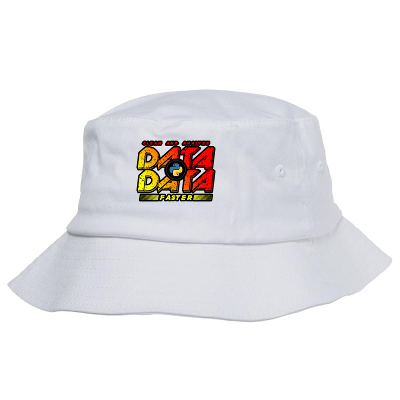 Clean And Analyze Data Faster Quote Bucket Hat by hariahpuseyn | Artistshot