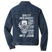 Quality Data Analyst T  The Hardest Part Gift Item Men Denim Jacket | Artistshot