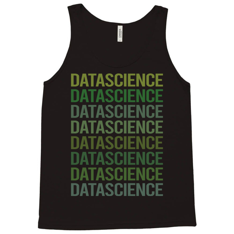 Green Text Data Science Green Tank Top | Artistshot