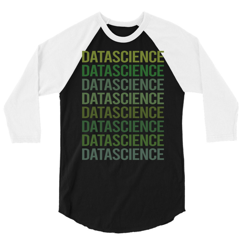 Green Text Data Science Green 3/4 Sleeve Shirt | Artistshot