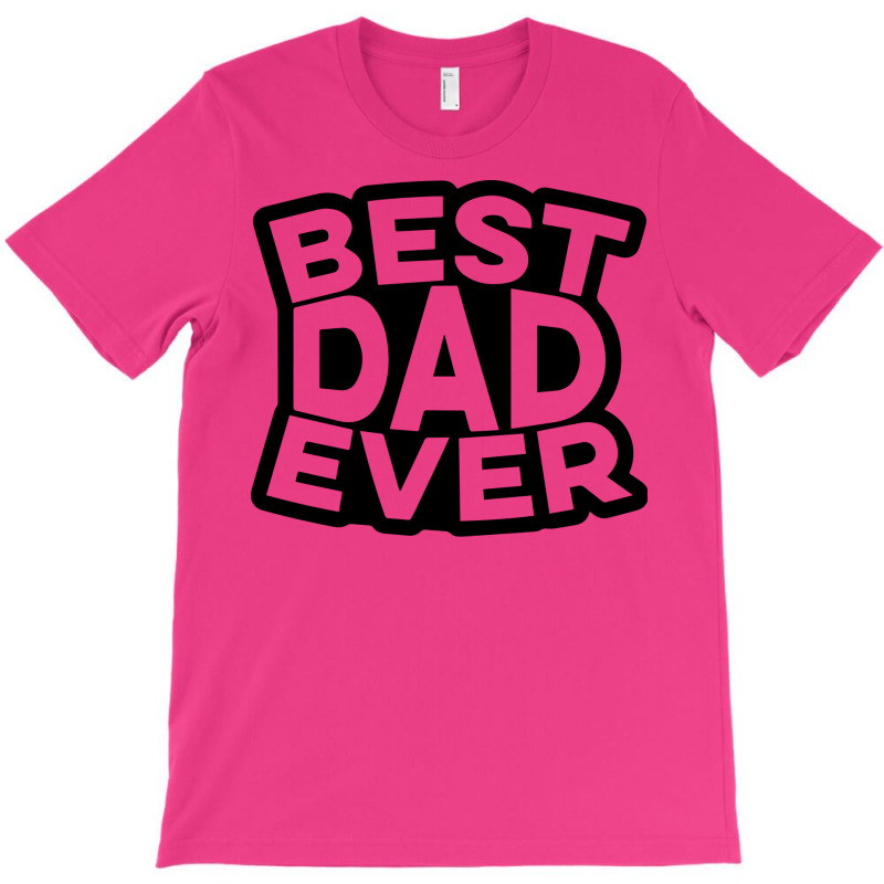 Best Dad Ever Cool T-shirt | Artistshot