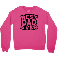 Best Dad Ever Cool Crewneck Sweatshirt | Artistshot