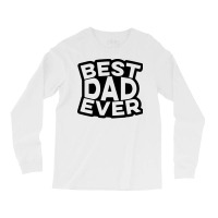 Best Dad Ever Cool Long Sleeve Shirts | Artistshot