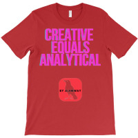 Creative Equals Analytical Cool T-shirt | Artistshot