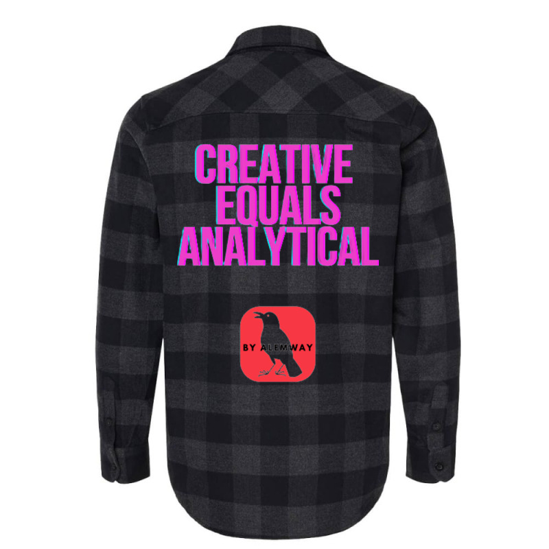 Creative Equals Analytical Cool Flannel Shirt | Artistshot