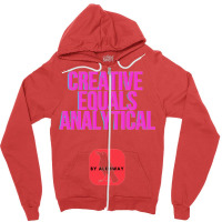 Creative Equals Analytical Cool Zipper Hoodie | Artistshot