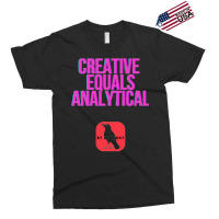 Creative Equals Analytical Cool Exclusive T-shirt | Artistshot