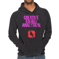 Creative Equals Analytical Cool Vintage Hoodie | Artistshot