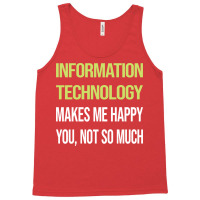 Funny Happy Information Technology Nature Tank Top | Artistshot