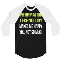 Funny Happy Information Technology Nature 3/4 Sleeve Shirt | Artistshot