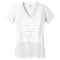 Data Steward Worlds Okayest Design Women's V-neck T-shirt | Artistshot