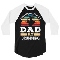 Funny Dad At Drumming Fathers Day Gift Men 80s 3/4 Sleeve Shirt | Artistshot