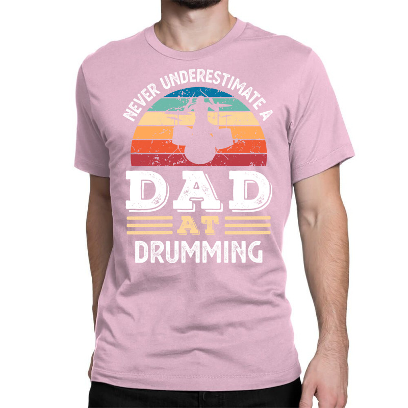 Funny Dad At Drumming Fathers Day Gift Men 80s Classic T-shirt by brosigwetiel | Artistshot