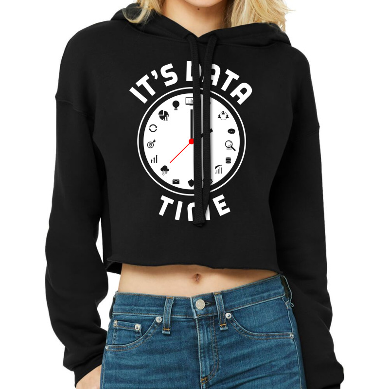 Data Engineering Data Analytics Its Data Time Data Cropped Hoodie by aploonennial | Artistshot