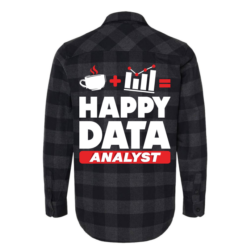 Data Engineering Data Analytics Happy Data Analyst Flannel Shirt by veallekkera | Artistshot