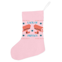 Lack Of Privacy Aesthetic Holiday Stocking | Artistshot