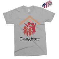 Same Household Daughter Green Exclusive T-shirt | Artistshot