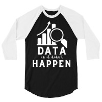 Data Or It Didnt Happen Hippie 3/4 Sleeve Shirt | Artistshot