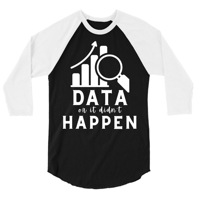 Data Or It Didnt Happen Hippie 3/4 Sleeve Shirt by wideprietlo | Artistshot