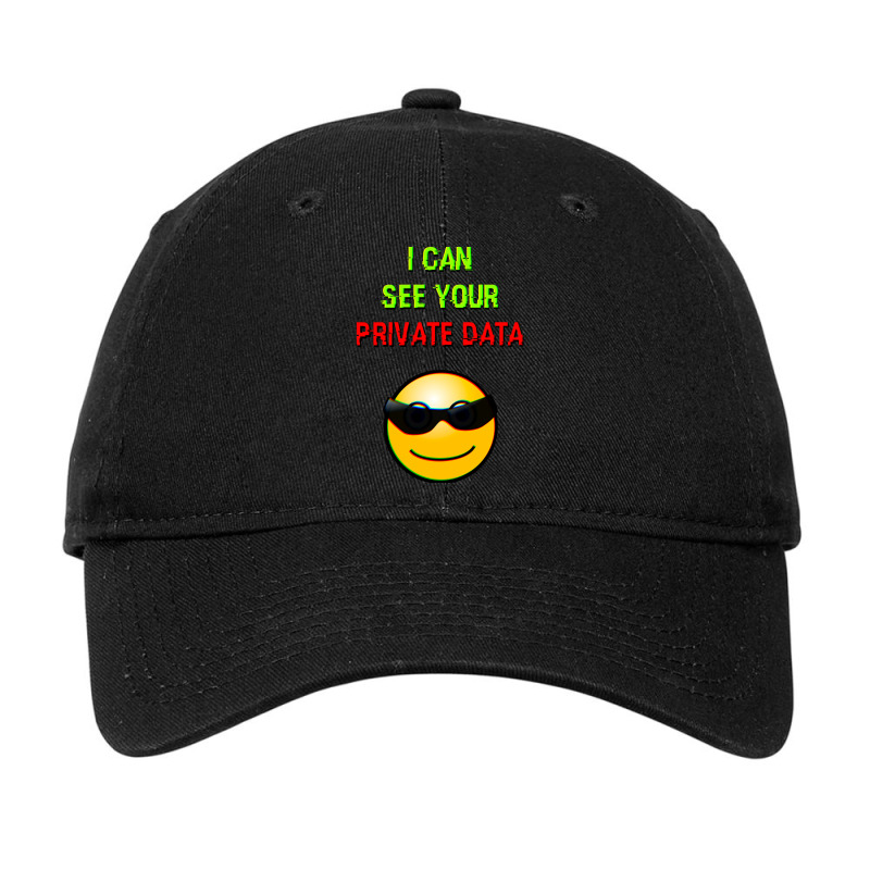 I Can See Your Private Data Summer Adjustable Cap by arwinjaal9 | Artistshot