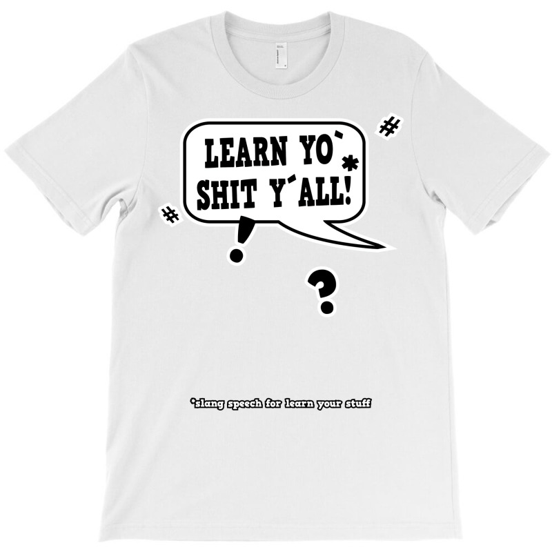 Learn Your Stuff School Speech Bubble T-shirt | Artistshot