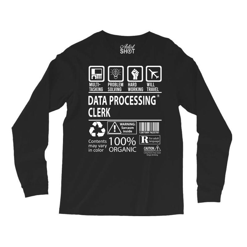 Data Processing Clerk T  Multitasking Certified Jo Long Sleeve Shirts | Artistshot