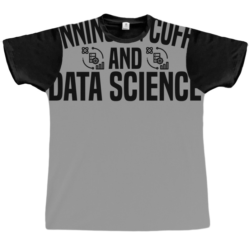 Running On Coffee And Data Science Nostalgia Graphic T-shirt by gulikodemekuw | Artistshot