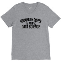 Running On Coffee And Data Science Nostalgia V-neck Tee | Artistshot