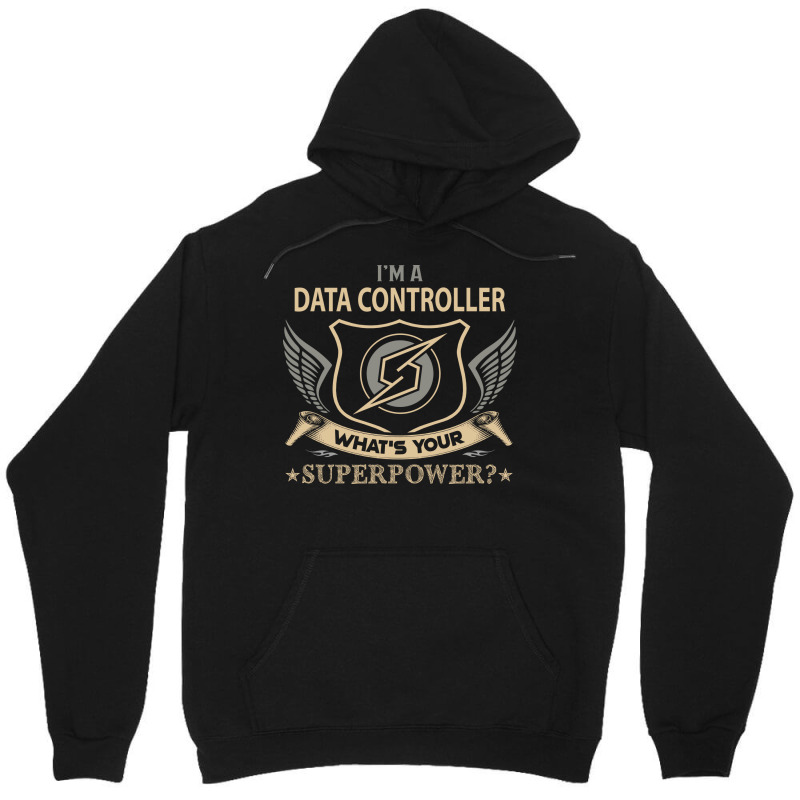 Data Controller T  Superpower Gift Item Tee Unisex Hoodie | Artistshot