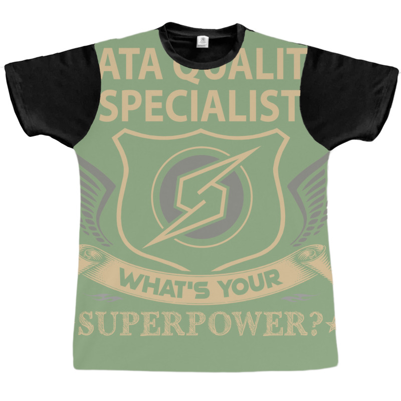 Data Quality Specialist T  Superpower Gift Item Te Graphic T-shirt by elvanamtpa | Artistshot