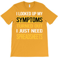 Funny My Symptoms Spreadsheet Spreadsheets Trendin T-shirt | Artistshot