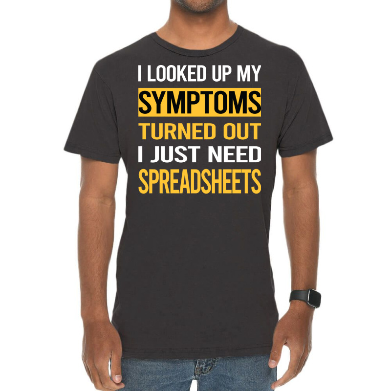 Funny My Symptoms Spreadsheet Spreadsheets Trendin Vintage T-shirt | Artistshot