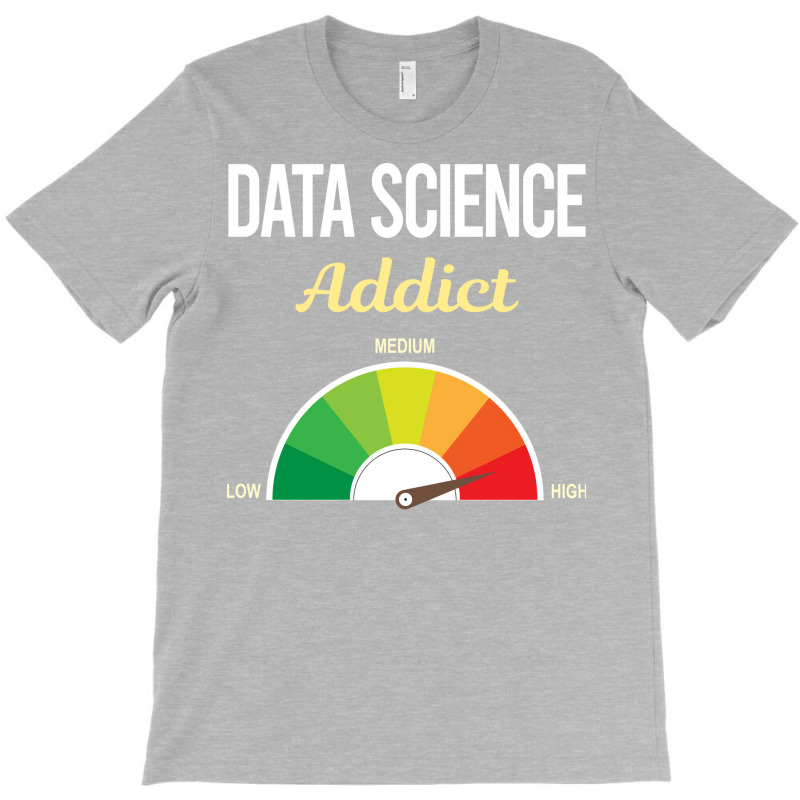 Funny Addict Data Science Tumblr T-shirt | Artistshot