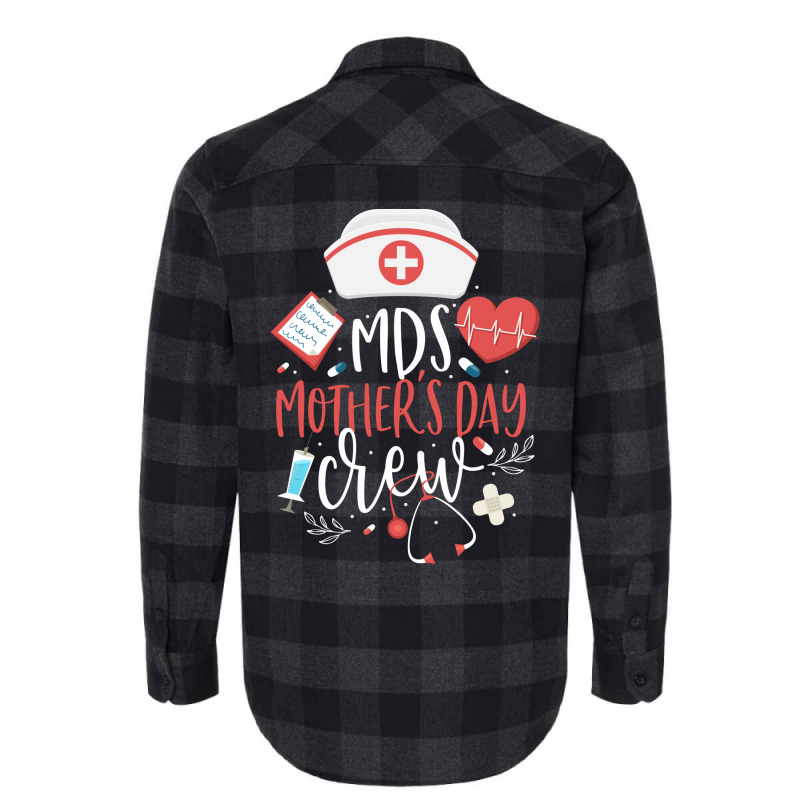 Mds Mothers Day Nurse Crew Minimum Data Set Nursin Flannel Shirt by mismozehraao | Artistshot