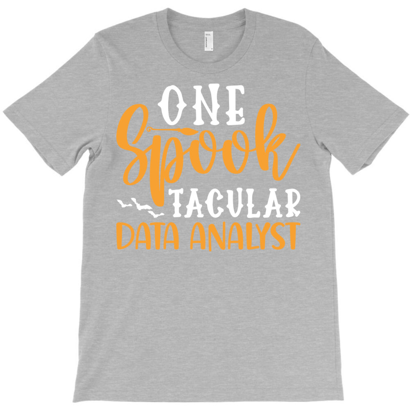 One Spook Tacular Data Analyst Quote T-shirt | Artistshot