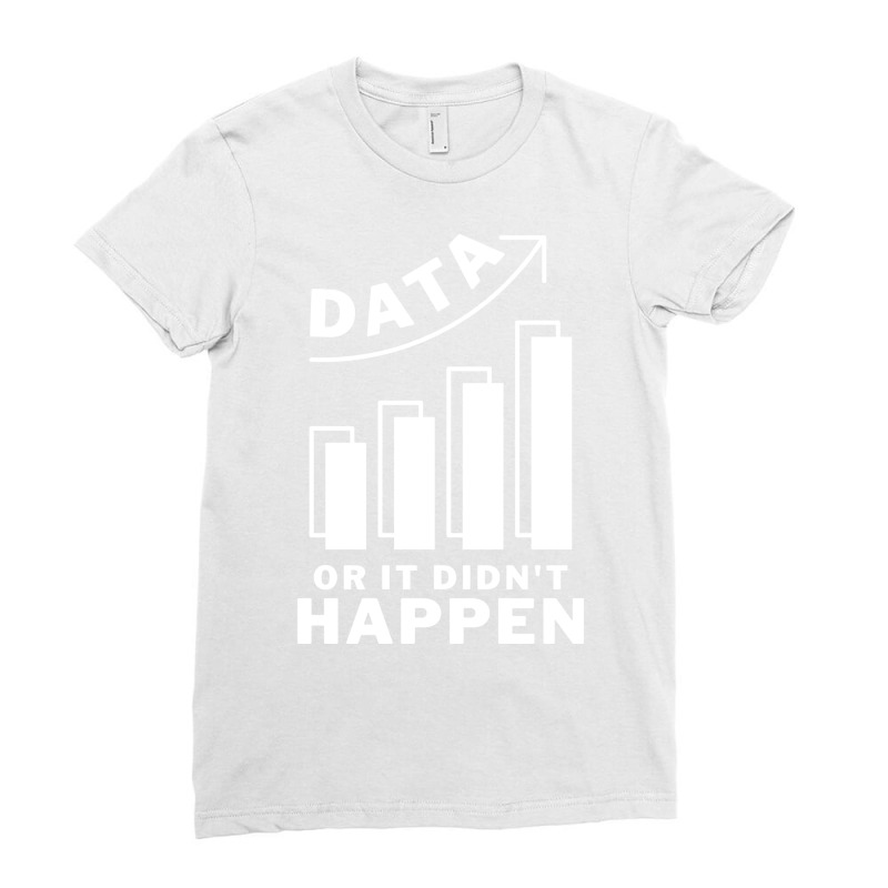 Data Or It Didnt Happen Travel Ladies Fitted T-Shirt by lasiusridheej | Artistshot