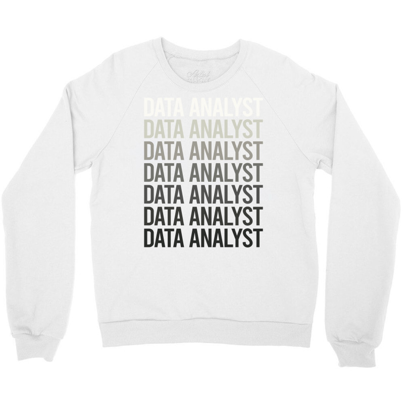 Gray Text Data Analyst Crewneck Sweatshirt | Artistshot