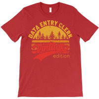 Vintage Edition Data Entry Clerk Job Title Cool T-shirt | Artistshot