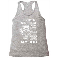 Big Data Architect T  The Hardest Part Gift Item T Racerback Tank | Artistshot