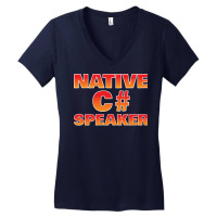 Native C Speaker Funny Programmer Cool Women's V-neck T-shirt | Artistshot