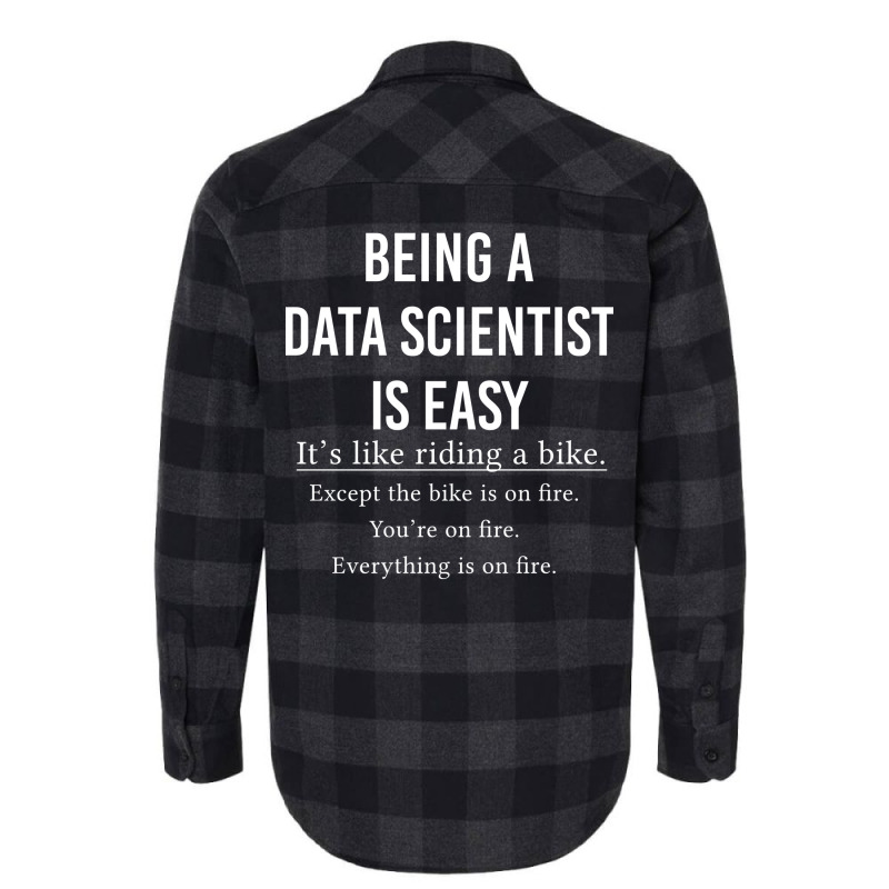 Funny Data Scientist Gift Being A Data Scientist I Flannel Shirt | Artistshot