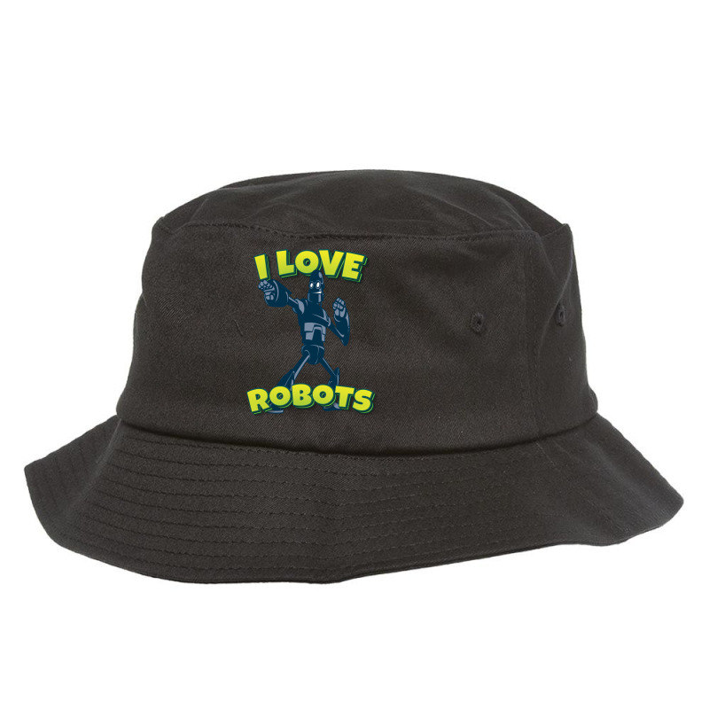 I Love Robots Giant Robot Gift Bucket Hat | Artistshot