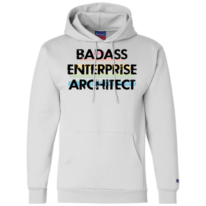 Best Badass Enterprise Architect Funny Quote Coole Champion Hoodie | Artistshot